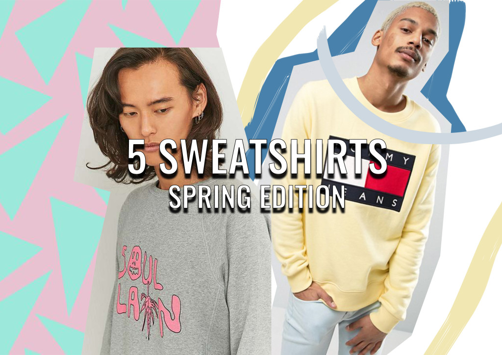 Top 5 Sweatshirts for Spring (SS17)