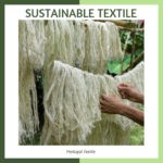 Sustainable Textile Innovations | Part Two