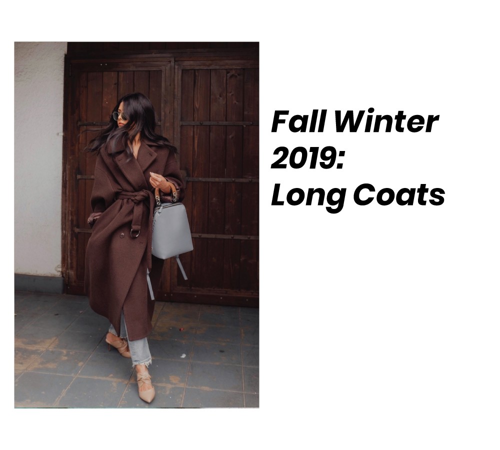 Fall Winter 2019: Long Coats