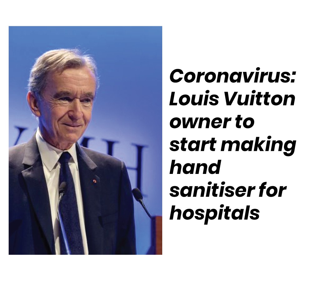 Coronavirus: Louis Vuitton owner to start making hand sanitiser for hospitals