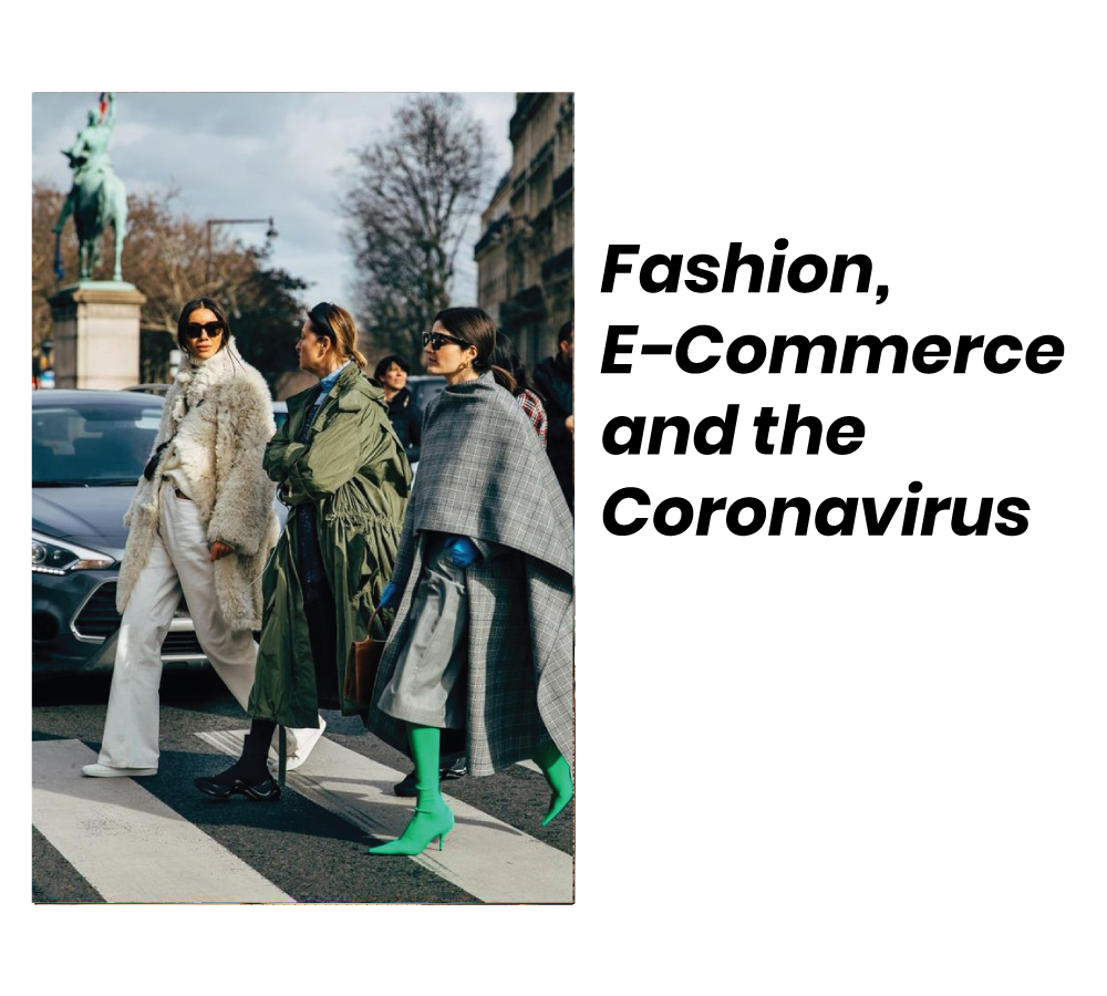 Fashion, E-Commerce and the Coronavirus