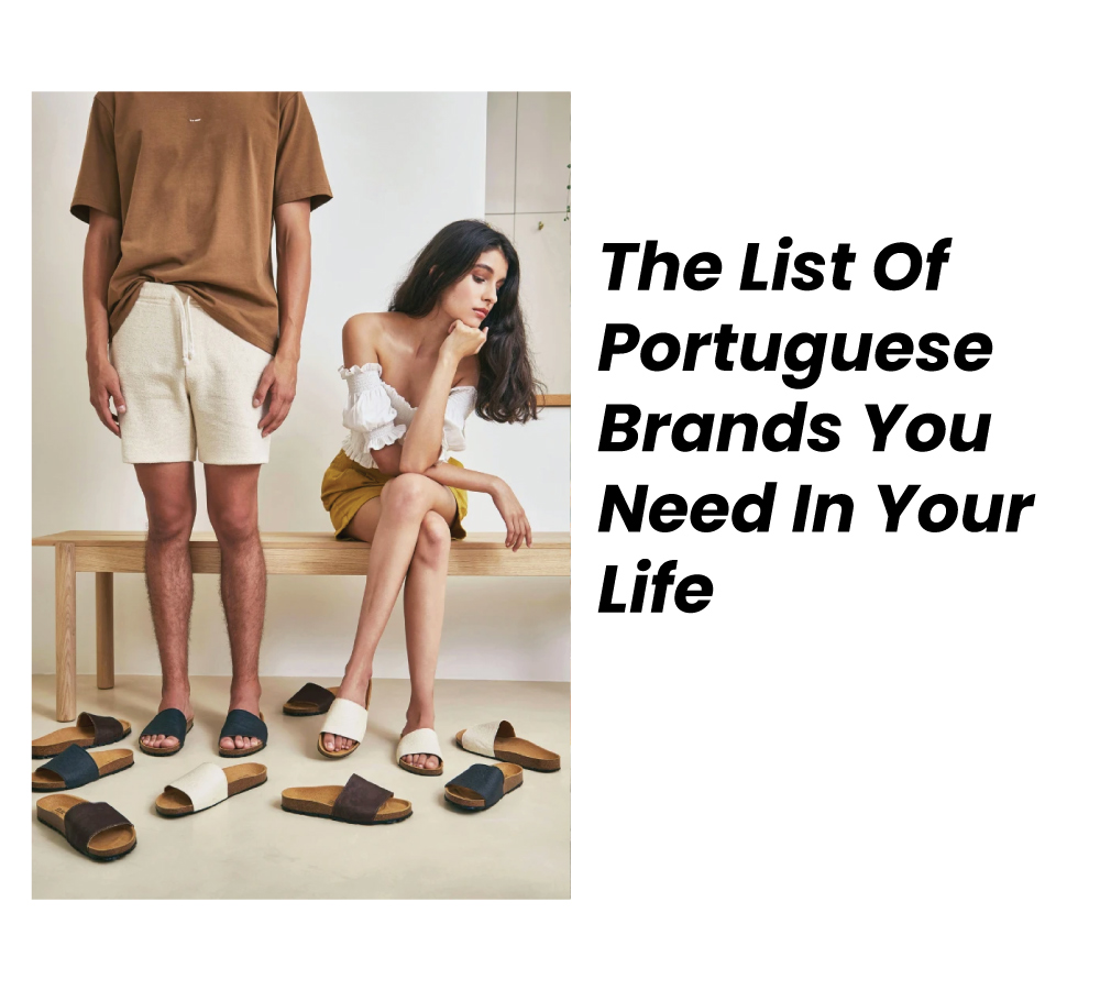 Portuguese Fashion brands you need in your life